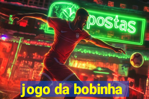 jogo da bobinha